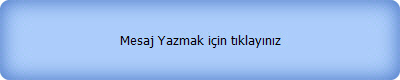 Mesaj Yazmak i�in t�klay�n�z